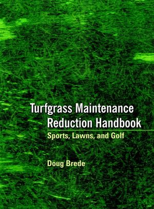 Turfgrass Maintenance Reduction Handbook: Sports, Lawns, and Golf (1575041065) cover image