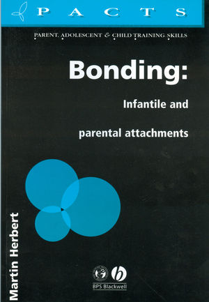 Bonding: Infantile and Parental Attachments (1854331965) cover image