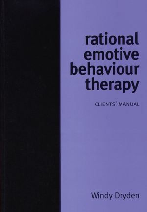 Rational Emotive Behaviour Therapy: Client Manual (1861563965) cover image