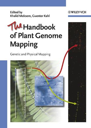 The Handbook of Plant Genome Mapping: Genetic and Physical Mapping (3527311165) cover image