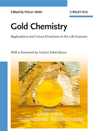 Gold Chemistry: Applications and Future Directions in the Life Sciences (3527320865) cover image
