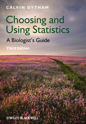 Choosing and Using Statistics: A Biologist's Guide, 3rd Edition (EHEP002265) cover image