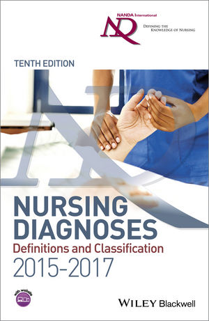 NANDA Nursing Diagnoses 2015-2017: Definitions and Classifications, 10th Edition