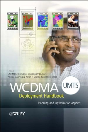 WCDMA (UMTS) Deployment Handbook: Planning and Optimization Aspects (0470033266) cover image