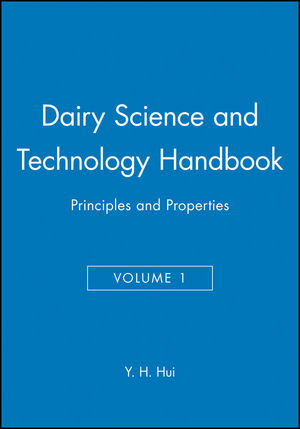 Dairy Science and Technology Handbook: Principles and Properties, Volume 1 (0470127066) cover image