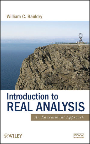 Introduction to Real Analysis: An Educational Approach (0470371366) cover image