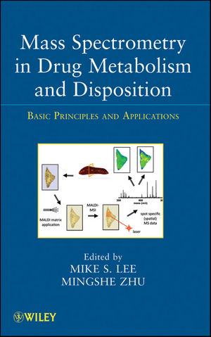 Mass Spectrometry in Drug Metabolism and Disposition: Basic Principles and Applications (0470401966) cover image