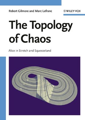 The Topology of Chaos: Alice in Stretch and Squeezeland (0471408166) cover image