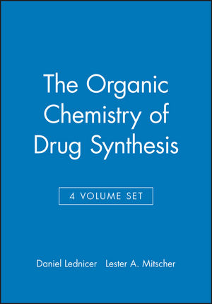 The Organic Chemistry of Drug Synthesis, 4 Volume Set (0471531766) cover image