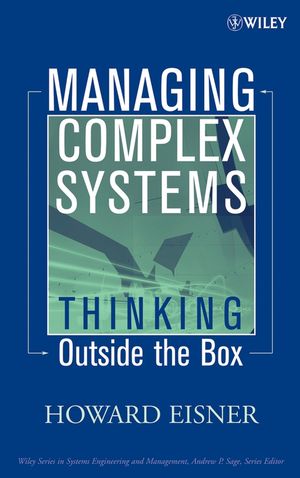 Managing Complex Systems: Thinking Outside the Box  (0471690066) cover image