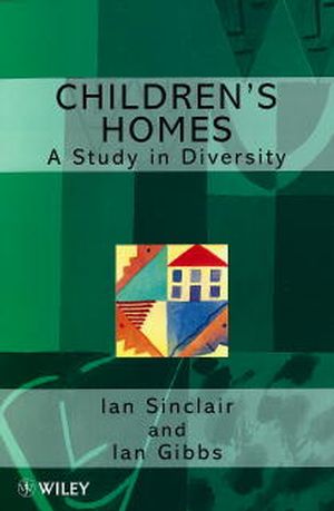 Children's Homes: A Study in Diversity (0471984566) cover image