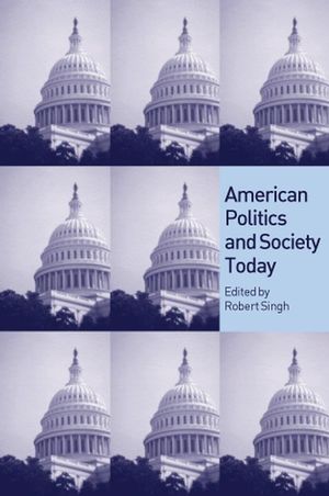 American Politics and Society Today (0745625266) cover image