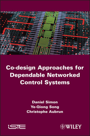 Co-design Approaches to Dependable Networked Control Systems (1118620666) cover image