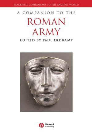 A Companion to the Roman Army (1444393766) cover image