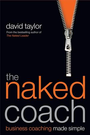 The Naked Coach: Business Coaching Made Simple (1841127566) cover image