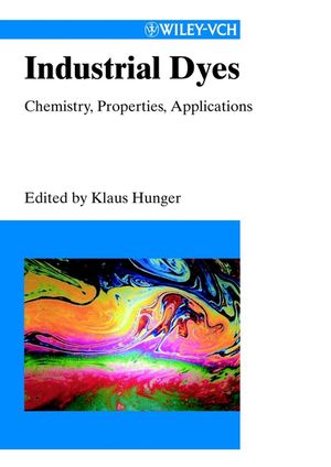 Industrial Dyes: Chemistry, Properties, Applications (3527304266) cover image