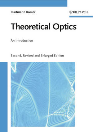 Theoretical Optics: An Introduction, 2nd, Revised and Enlarged Edition (3527407766) cover image