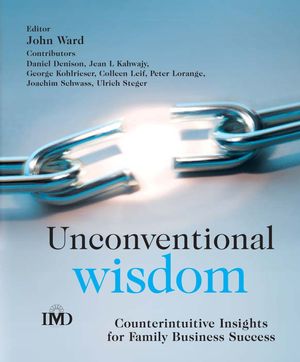Unconventional Wisdom: CounterintuitiveInsightsfor Family Business Success (0470021667) cover image