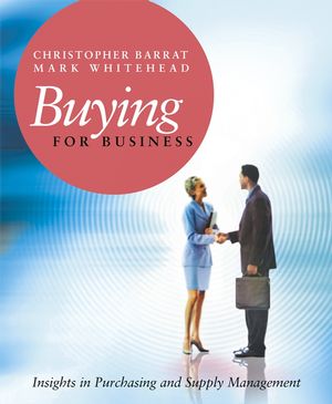 Buying for Business: Insights in Purchasing and Supply Management (0470092467) cover image