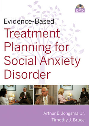 Evidence-Based Psychotherapy Treatment Planning for Social Anxiety DVD, Workbook, and Facilitator's Guide Set (0470621567) cover image
