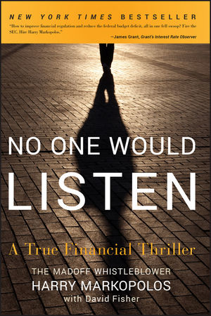 No One Would Listen: A True Financial Thriller (0470625767) cover image