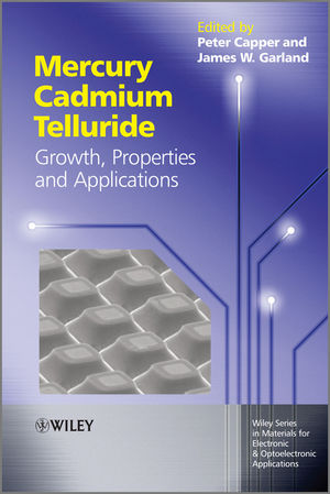 Mercury Cadmium Telluride: Growth, Properties and Applications (0470697067) cover image