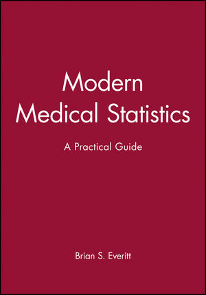 Modern Medical Statistics: A Practical Guide (0470711167) cover image