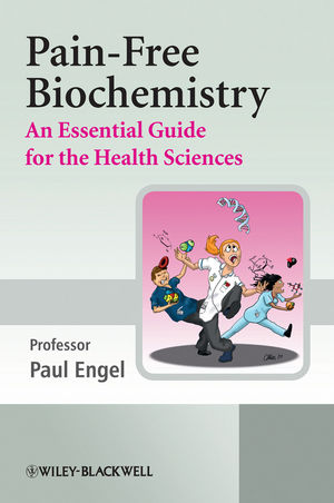 Pain-Free Biochemistry: An Essential Guide for the Health Sciences (0470722967) cover image