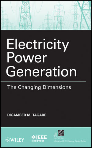 Electricity Power Generation: The Changing Dimensions (0470872667) cover image