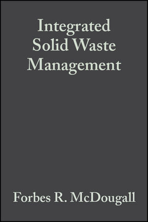 Integrated Solid Waste Management: A Life Cycle Inventory, 2nd Edition (0470999667) cover image