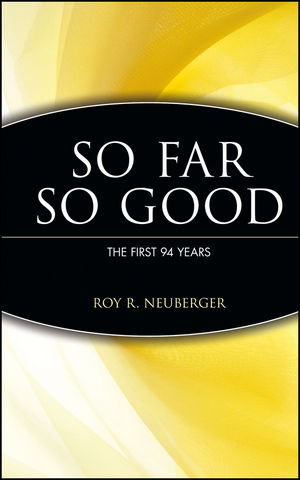 So Far, So Good: The First 94 Years  (0471171867) cover image