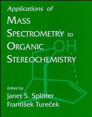 Applications of Mass Spectrometry to Organic Sterochemistry (0471186767) cover image
