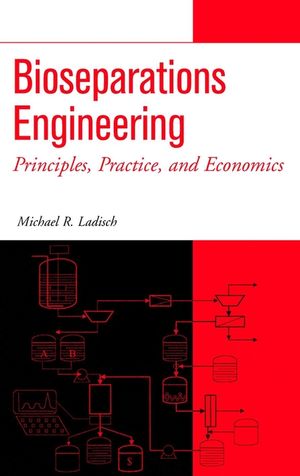 Bioseparations Engineering: Principles, Practice, and Economics (0471244767) cover image