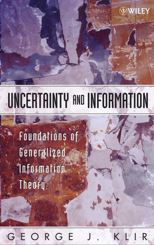 Uncertainty and Information: Foundations of Generalized Information Theory (0471755567) cover image