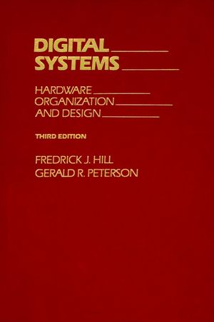 Digital Systems: Hardware Organization and Design, 3rd Edition (0471808067) cover image