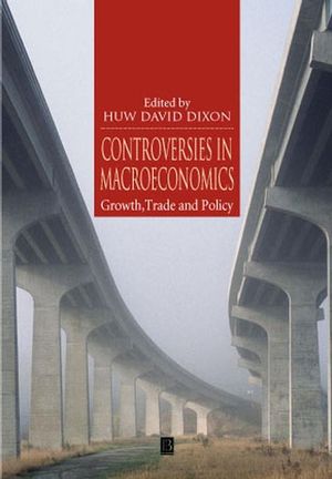 Controversies in Macroeconomics: Growth, Trade and Policy (0631215867) cover image