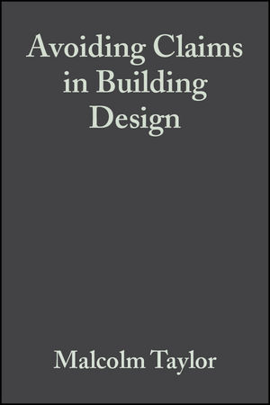 Avoiding Claims in Building Design: Risk Management in Practice (0632053267) cover image