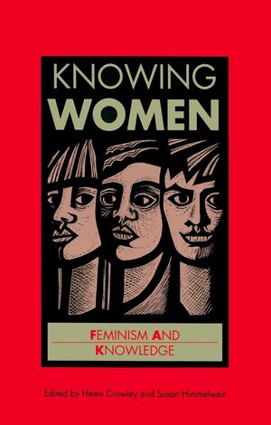 Knowing Women: Feminism and Knowledge (0745609767) cover image