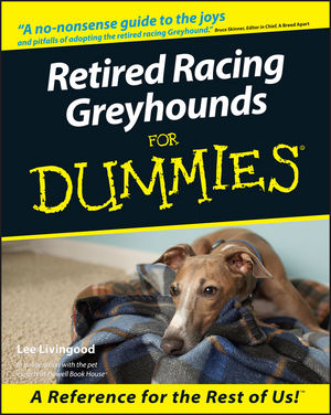 Retired Racing Greyhounds For Dummies (0764552767) cover image
