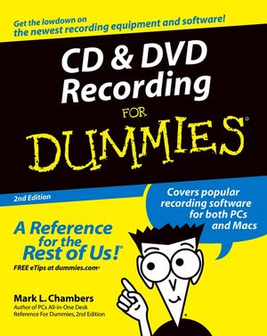 CD and DVD Recording For Dummies, 2nd Edition (0764559567) cover image