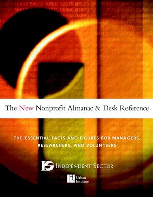 The New Nonprofit Almanac and Desk Reference: The Essential Facts and Figures for Managers, Researchers, and Volunteers (0787957267) cover image