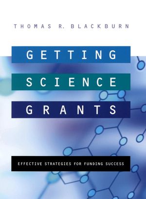 Getting Science Grants: Effective Strategies for Funding Success (0787967467) cover image
