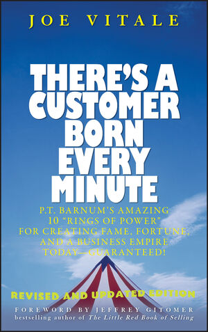 There's a Customer Born Every Minute: P.T. Barnum's Amazing 10 