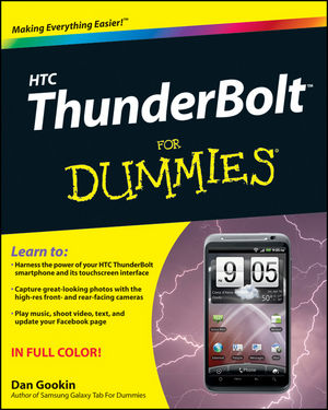 HTC ThunderBolt For Dummies (1118131967) cover image HTC ThunderBolt For Dummies (1118131967) cover image