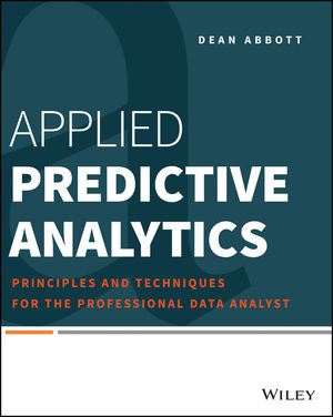 Applied Predictive Analytics: Principles and Techniques for the Professional Data Analyst (1118727967) cover image