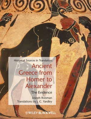 Ancient Greece from Homer to Alexander: The Evidence (1405127767) cover image