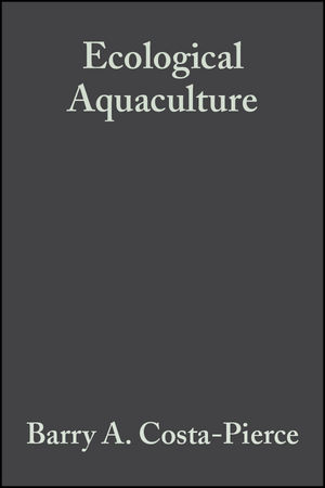 Ecological Aquaculture: The Evolution of the Blue Revolution (1405148667) cover image