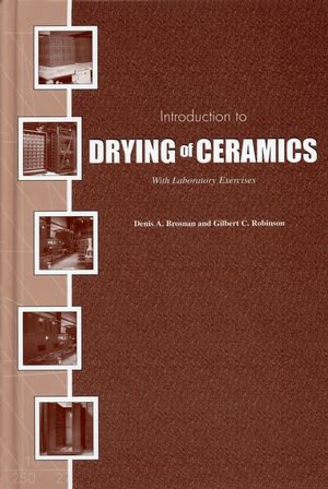 Introduction to Drying of Ceramics: With Laboratory Exercises (1574980467) cover image