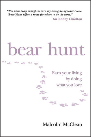 Bear Hunt: Earn Your Living By Doing What You Love (1841126667) cover image