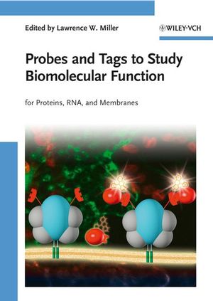 Probes and Tags to Study Biomolecular Function: for Proteins, RNA, and Membranes (3527315667) cover image
